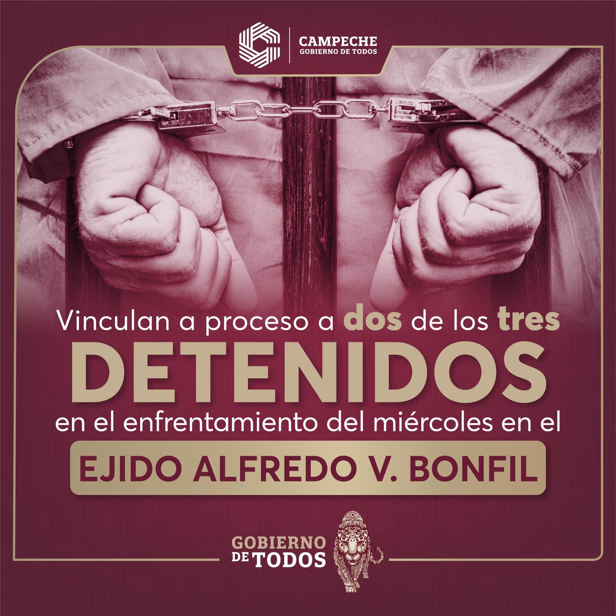 Vinculan a proceso a dos de los tres detenidos en el enfrentamiento en el ejido Alfredo V. Bonfil