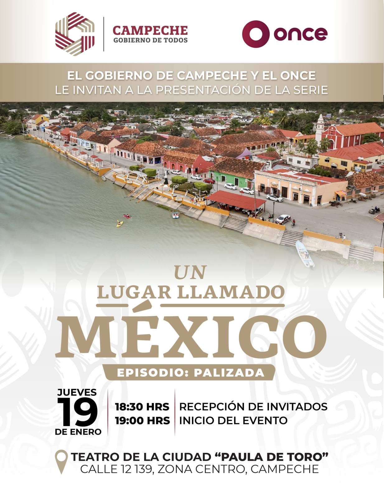 Invitación a la presentación de la serie Un Lugar Llamado México, episodio: Palizada