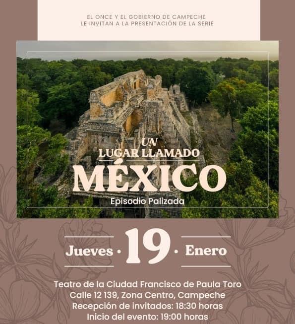 Asiste al estreno del episodio Palizada de la serie Un Lugar Llamado México.