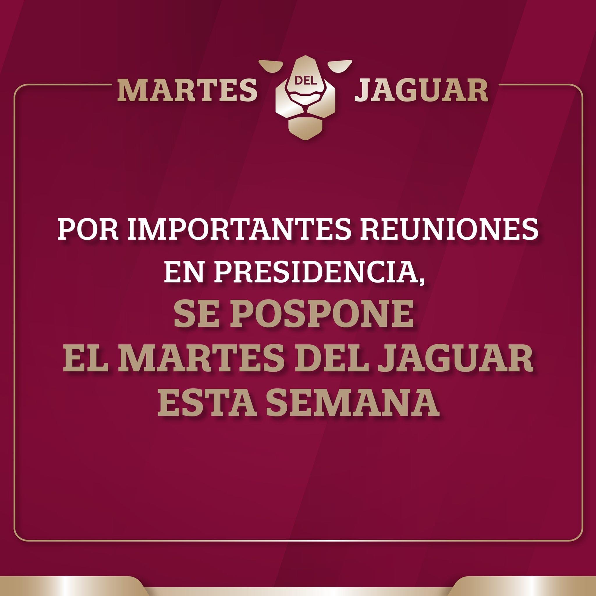 Esta semana no habrá Martes del Jaguar