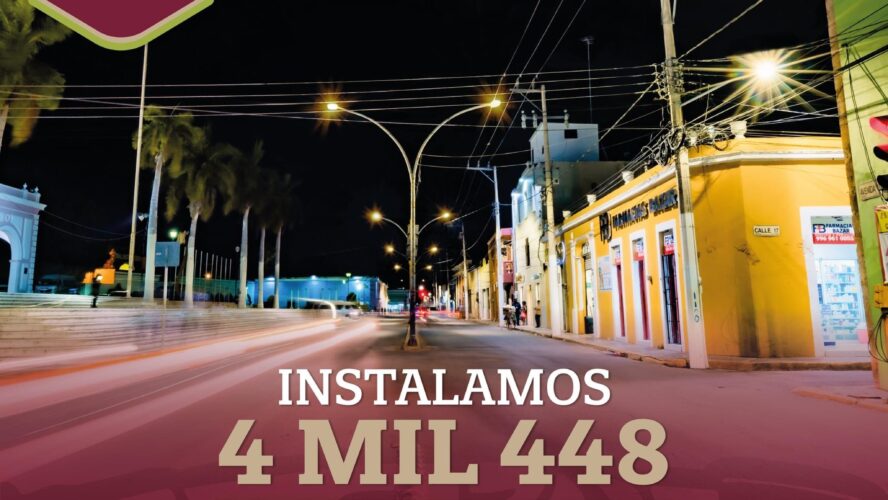 Instalamos 4 mil 448 luminarias en Calkiní