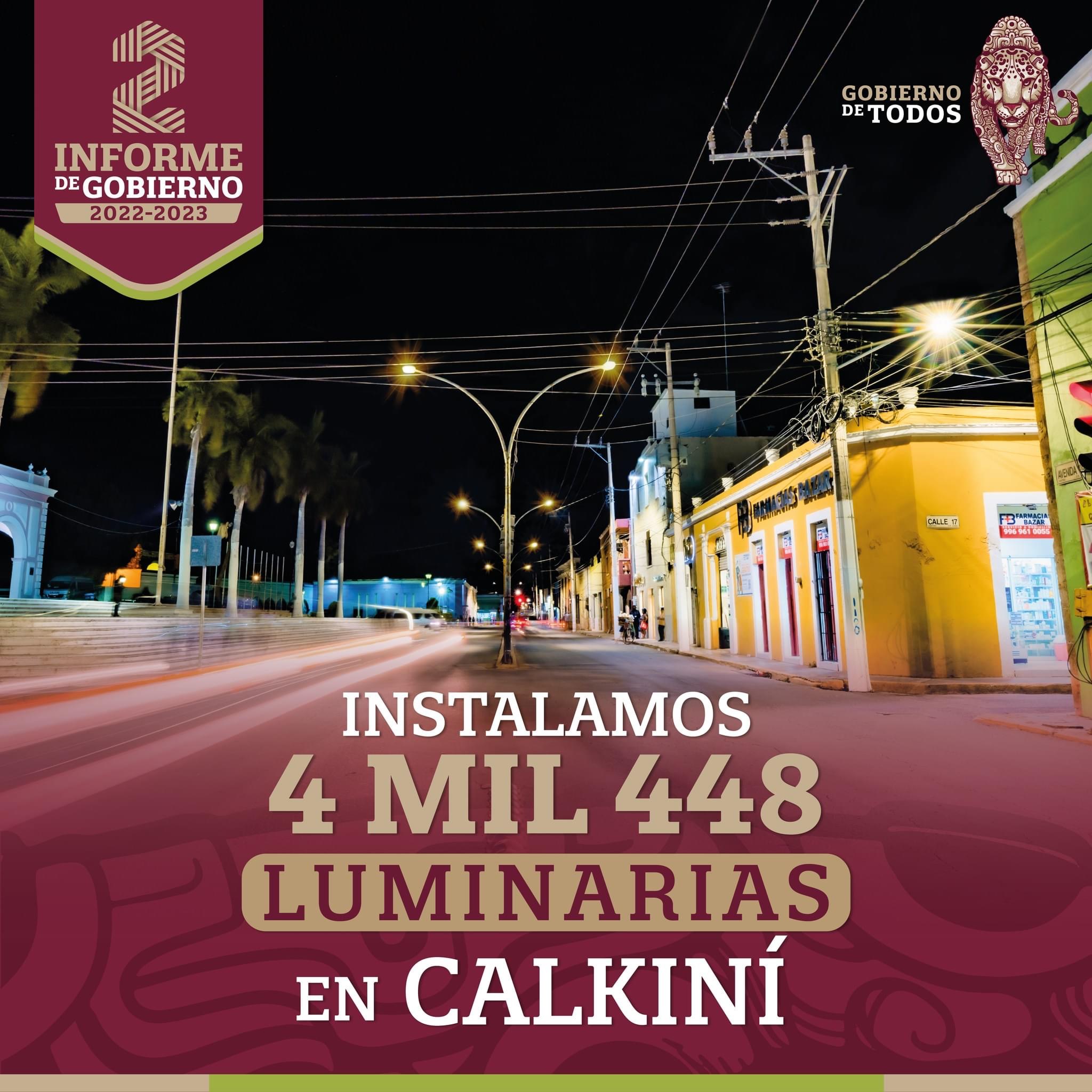 Instalamos 4 mil 448 luminarias en Calkiní