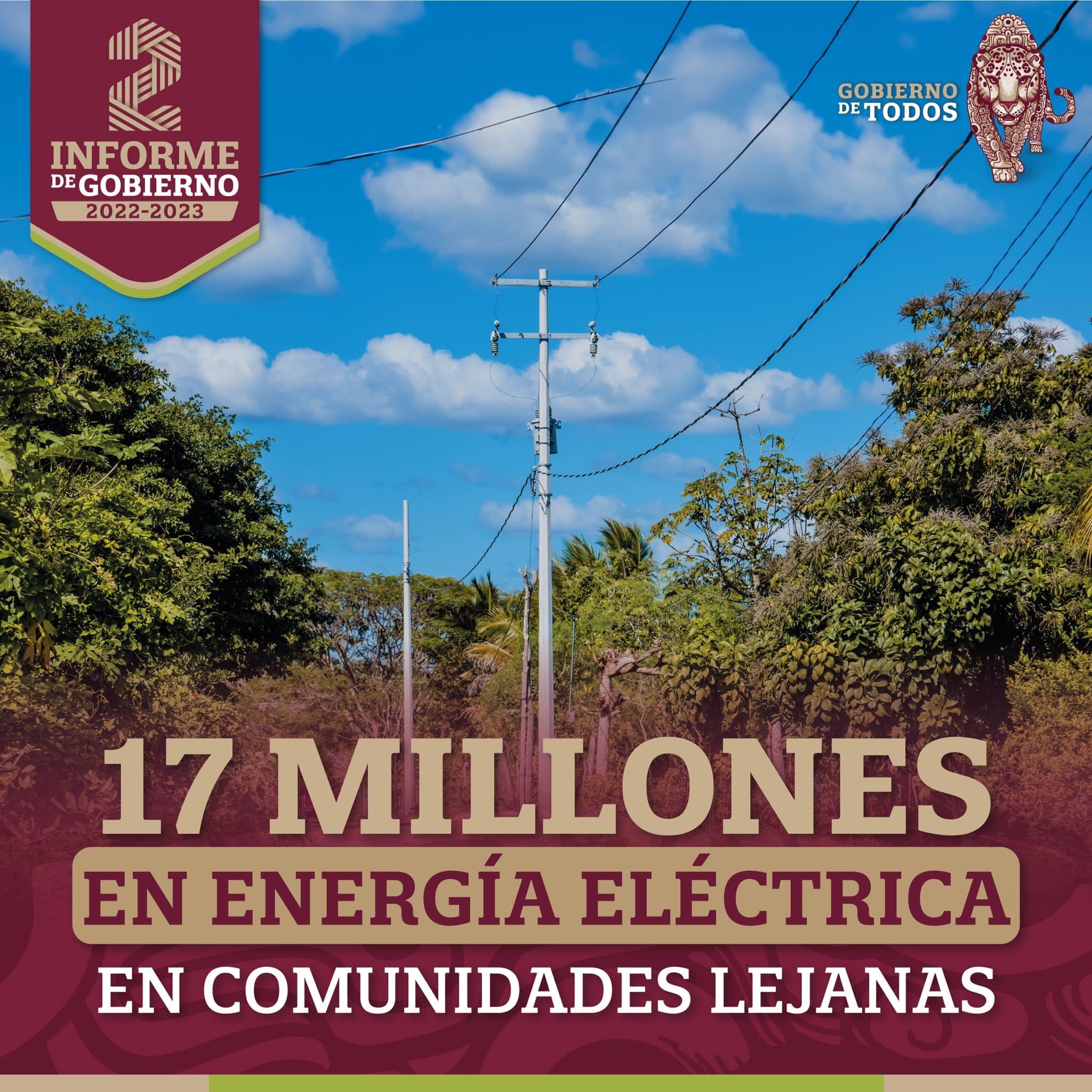 17 millones en energía eléctrica en comunidades lejanas