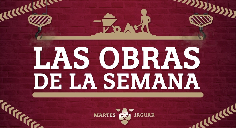 Las obras de la semana