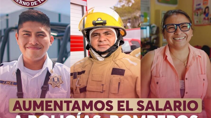 Aumentamos el salario a policías, bomberos y maestros