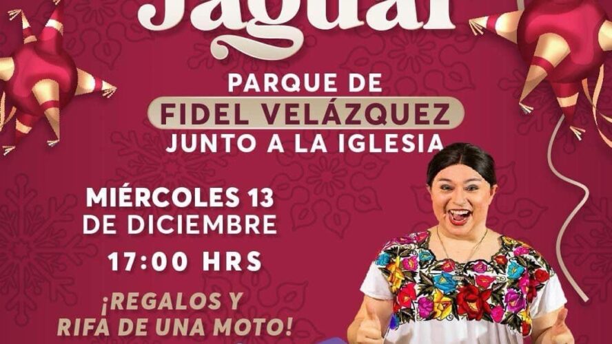 Asiste a la Posada del Jaguar hoy en Fidel Velázquez