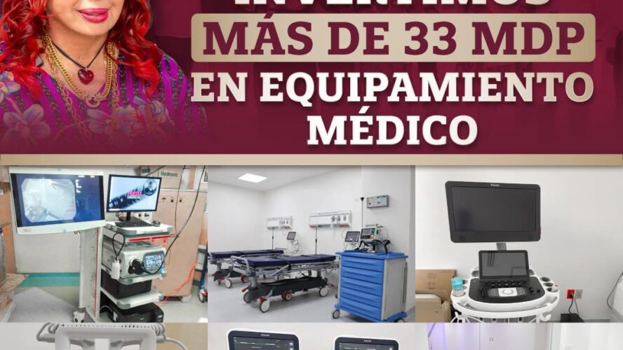 Invertimos más de 33 MDP en equipamiento médico