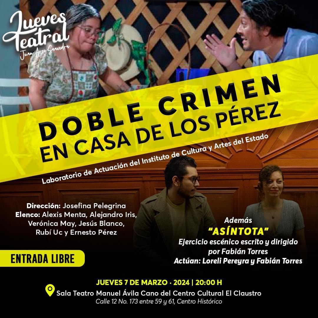 Jueves Teatral de «Doble crimen en casa de los Pérez» y el ejercicio teatral «Asíntota»