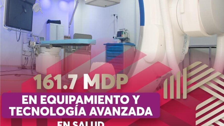 161.7 MDP en equipamiento y tecnología avanzada en salud