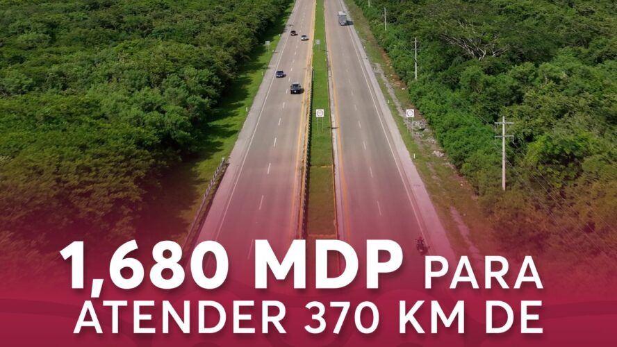 1,680 MDP para atender 370 km de carreteras federales